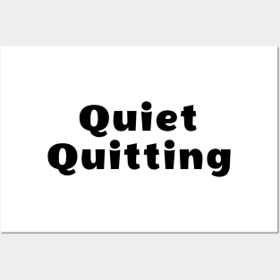 Quiet Quitting Posters and Art